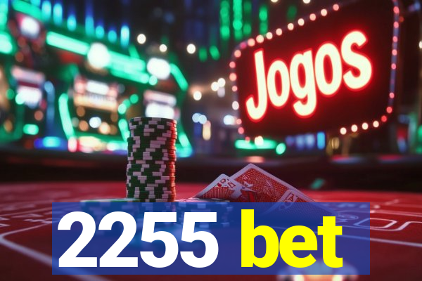 2255 bet